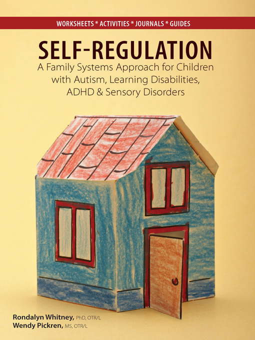 Title details for Self Regulation by Rondalyn Varney Whitney, PhD, OTR/L - Available